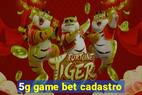 5g game bet cadastro